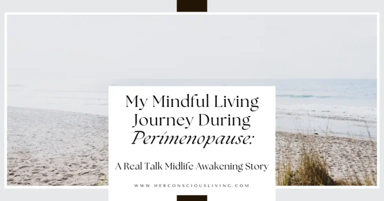 Sandy beach with title, "My Mindful Living Journey during Perimenopause: A Real Talk Midlife Awakening Story"
